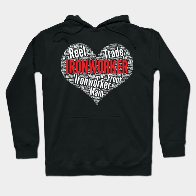 Ironworker Heart Shape Word Cloud Design print Hoodie by theodoros20